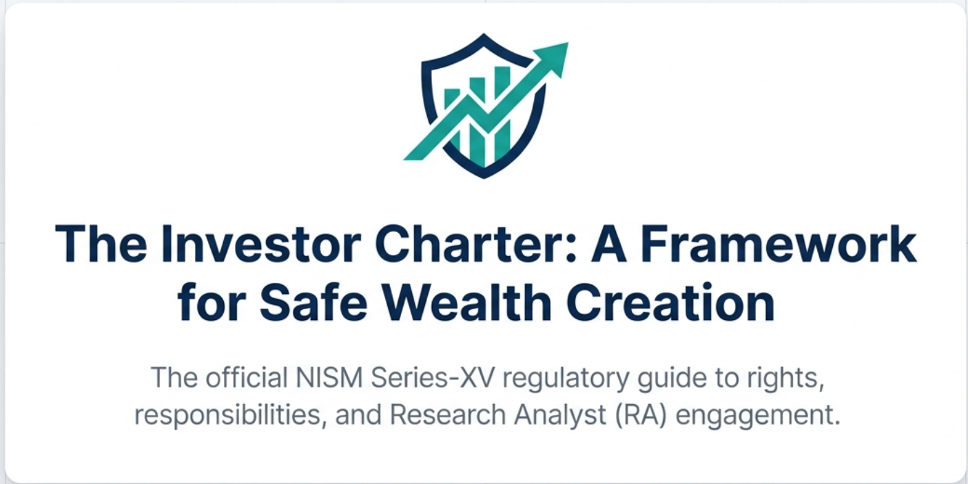 The SEBI Investor Charter for Research Analysts β a six-part framework covering vision, RA responsibilities, services, grievance redressal, investor rights, and investor duties
